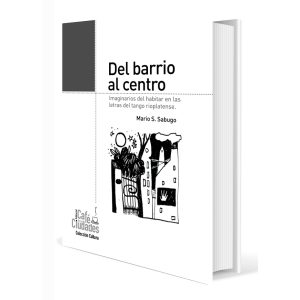 Del barrio al centro